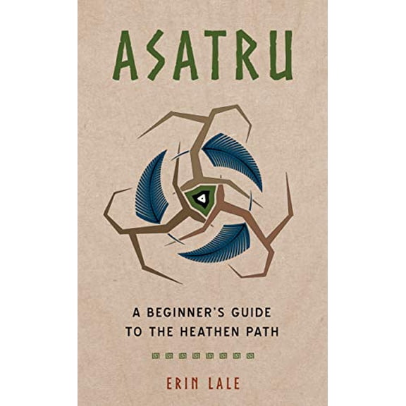 Pre-Owned Asatru: A Beginners Guide to the Heathen Path, 9781578637027, 1578637023, Paperback,
