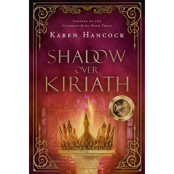 Legends of the Guardian-King Shadow Over Kiriath: Volume 3, (Hardcover)