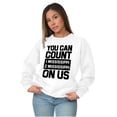 thumbnail image 4 of Count On Me Mississippi Sweatshirt for Men or Women Brisco Brands S, 4 of 5