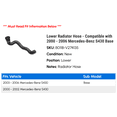 thumbnail image 2 of Lower Radiator Hose - Compatible with 2000 - 2006 Mercedes-Benz S430 Base 2001 2002 2003 2004 2005, 2 of 2