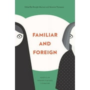 Familiar and Foreign : Identity in Iranian Film and Literature (Paperback)