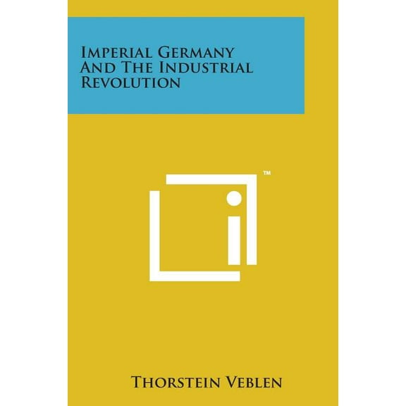 Imperial Germany and the Industrial Revolution