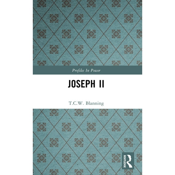 Profiles in Power Joseph II, (Paperback)