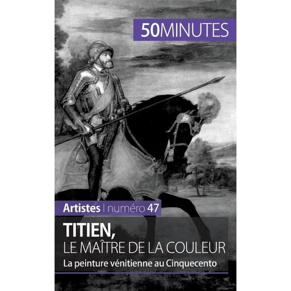 Titien, le maître de la couleur: La peinture vénitienne au Cinquecento, (Paperback)