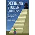 thumbnail image 1 of Defining Student Success: The Role of School and Culture (Rutgers Series in Childhood Studies), 1 of 1