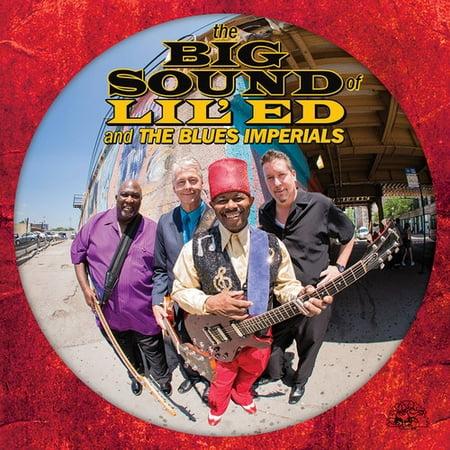 The Big Sound Of Lil' Ed And The Blues Imperials (Best Of Lil Snupe)