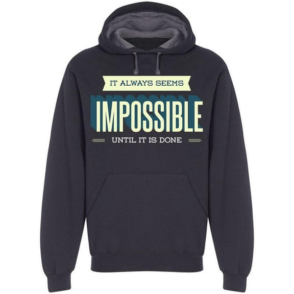 Is Impossible Until It Is Done Hoodie Men -Image by Shutterstock, Male Large