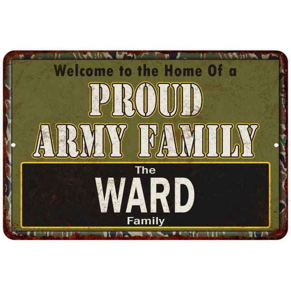 Ward Proud Army Family Sign Gift 8x12 Metal Sign 108120023071