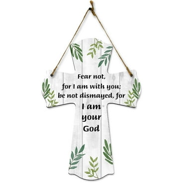 Fear not, for I am with you; be not dismayed, for I am your God Cross Hanging Sign | Rustic Twine | Inspiring Religious Bible Decor