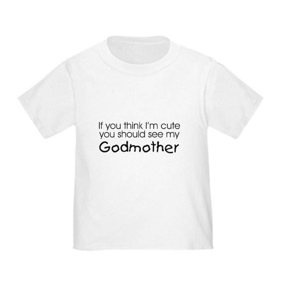 CafePress - See My Godmother... Kids T Shirt T Shirt - Cute Toddler T-Shirt, 100% Cotton