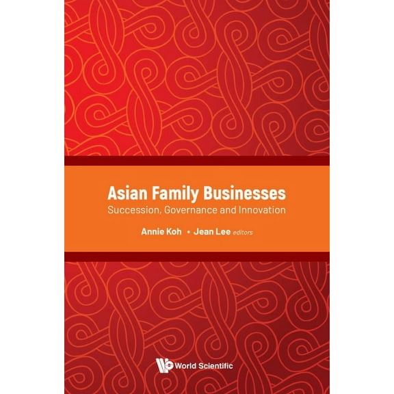 Asian Family Businesses: Succession, Governance & Innovation, (Hardcover)