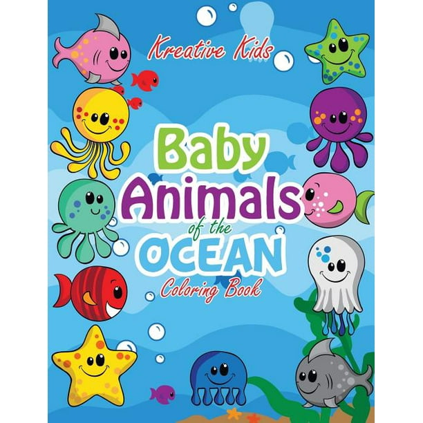 Download Baby Animals Of The Ocean Coloring Book Paperback Walmart Com Walmart Com
