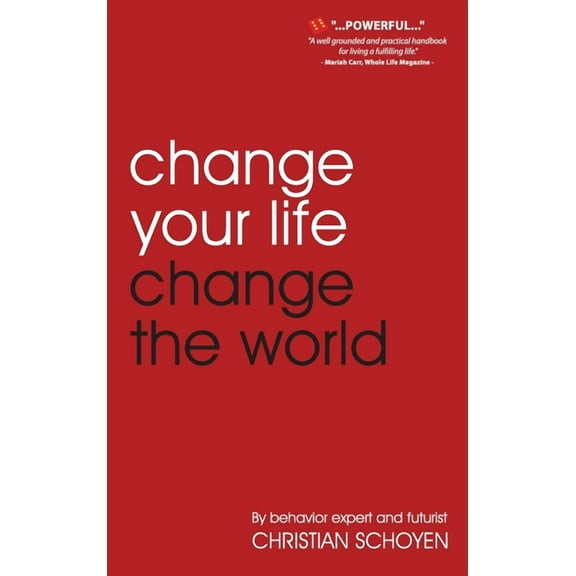 Change Your Life Change The World, (Hardcover)