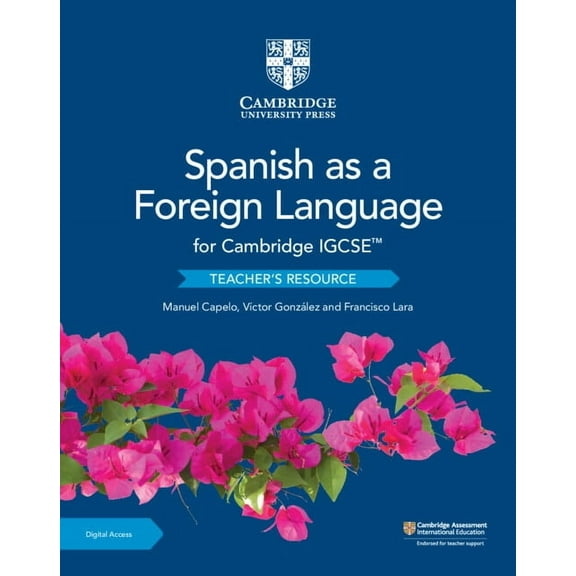 Cambridge International Igcse Cambridge Igcse(tm) Spanish as a Foreign Language Teacher's Resource with Digital Access, (Paperback)