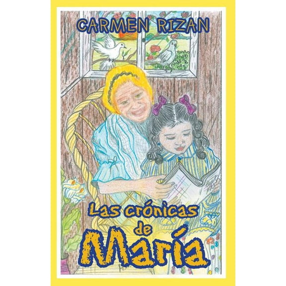 Las Crónicas De MarÃa (Paperback)
