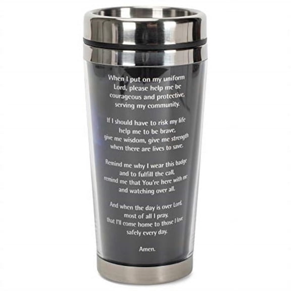 Police Officer Prayer Come Home Safely 16 Ounce Stainless Steel Travel Mug with Lid