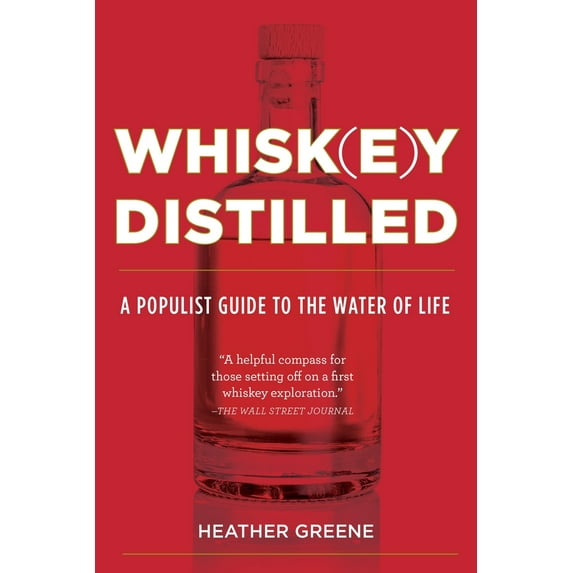 Pre-Owned Whiskey Distilled: A Populist Guide to the Water of Life (Paperback) 0525429786 9780525429784