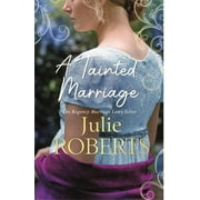 Regency Marriage Laws: A Tainted Marriage (Paperback)