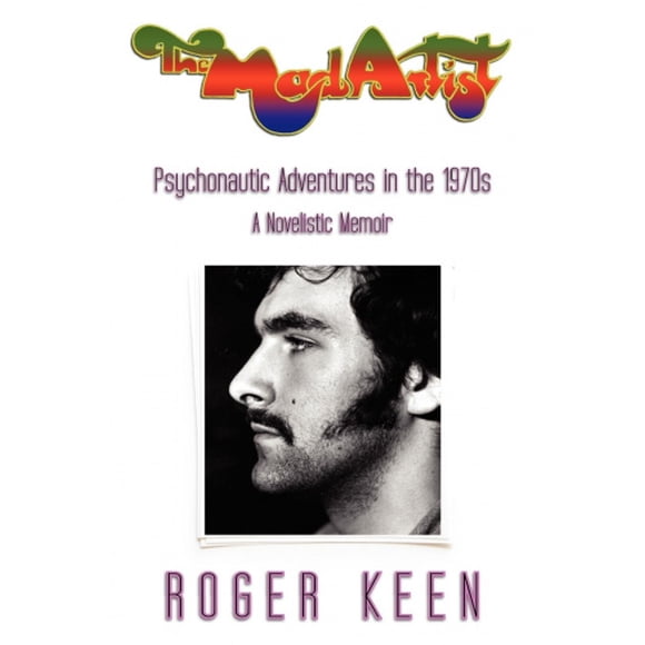 The Mad Artist: Psychonautic Adventures in the 1970s