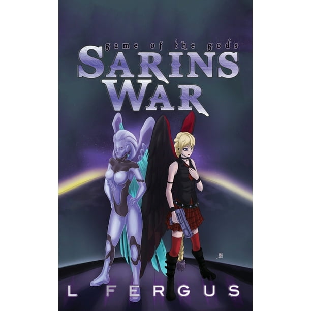 Game of the Gods: Sarin's War : Young Adult Lesbian Action Adventure (Series #3) (Paperback) Game of the Gods: Sarin's War : Young Adult Lesbian Action Adventure (Series #3) (Paperback)