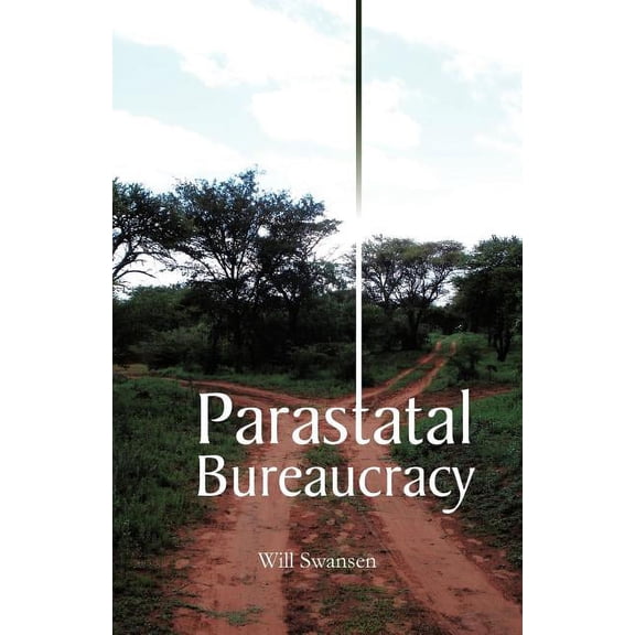 Parastatal Bureaucracy (Paperback)