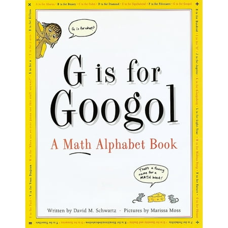 G Is for Googol : A Math Alphabet Book (Hardcover)