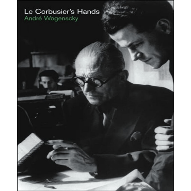 Libro Le Corbusiers Hands Tapa Dura, Autor Andre Wogenscky, Editorial The Mit Press