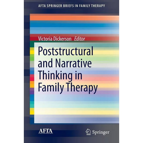 Afta Springerbriefs in Family Therapy Poststructural and Narrative Thinking in Family Therapy, (Paperback)