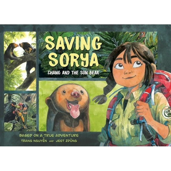 Saving Sorya: Chang and the Sun Bear, (Paperback)
