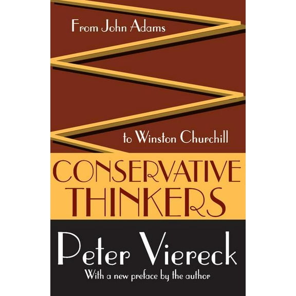 Conservative Thinkers: From John Adams to Winston Churchill, (Paperback)