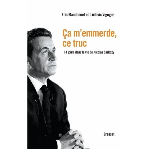 Documents Francais Ca m'emmerde, ce truc, (Paperback)