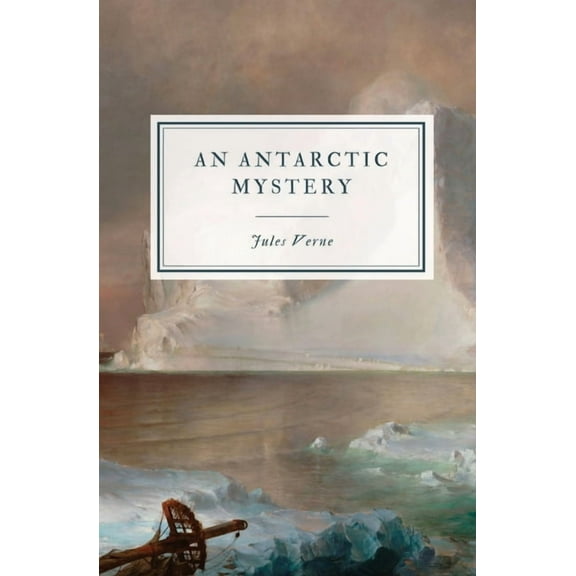 An Antarctic Mystery, (Paperback)