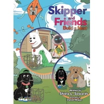 Skipper and Friends Build a Nest, (Hardcover)
