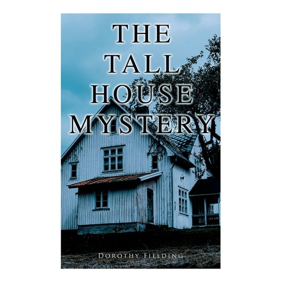 The Tall House Mystery : A Murder Thriller (Paperback)