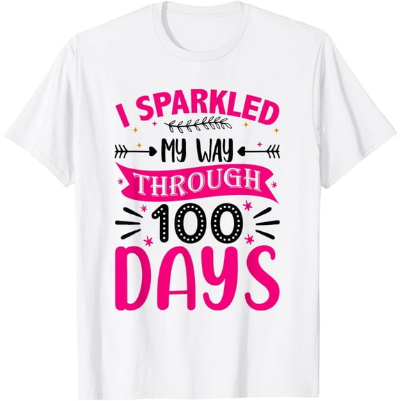 I Sparkled My Way Through 100 Days 100th Day Of School T-Shirt Tops Tee