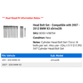 thumbnail image 2 of Head Bolt Set - Compatible with 2007 - 2012 BMW X3 xDrive28i 2008 2009 2010 2011, 2 of 2
