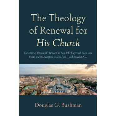 The Theology of Renewal for His Church (Hardcover)