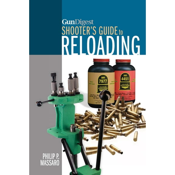 Gun Digest Shooter's Guide to Reloading, (Paperback)