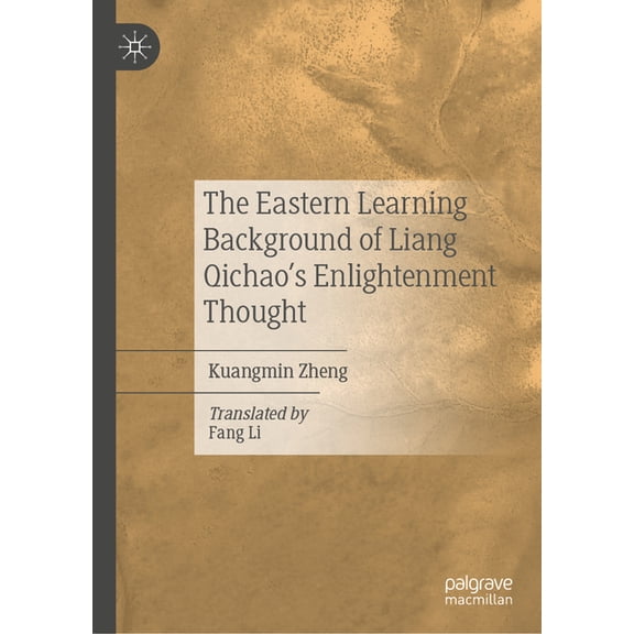 The Eastern Learning Background of Liang Qichao's Enlightenment Thought, (Hardcover)