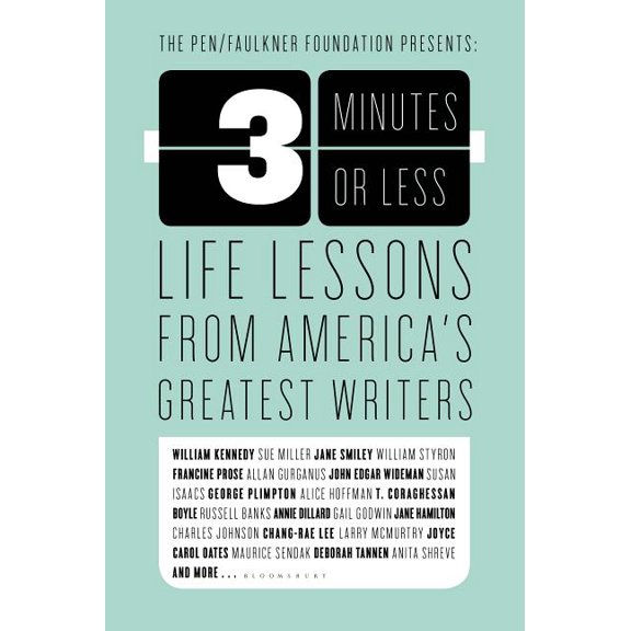 3 Minutes or Less: Life Lessons from America's Greatest Writers, (Paperback)