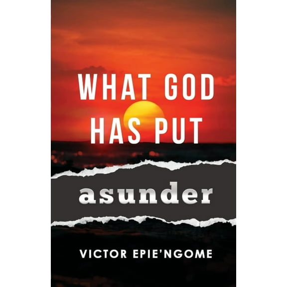 What God Has Put Asunder, (Paperback)