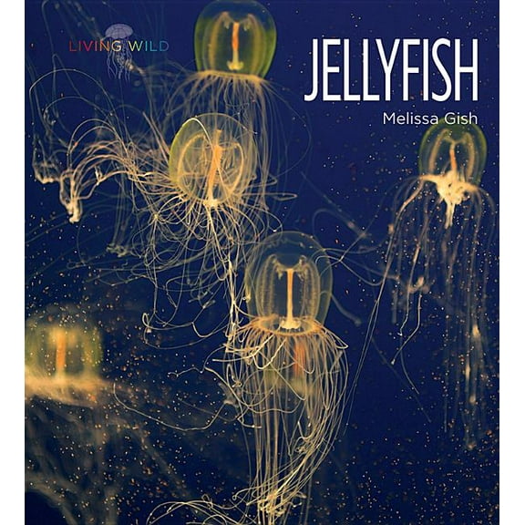 Living Wild Jellyfish, (Paperback)