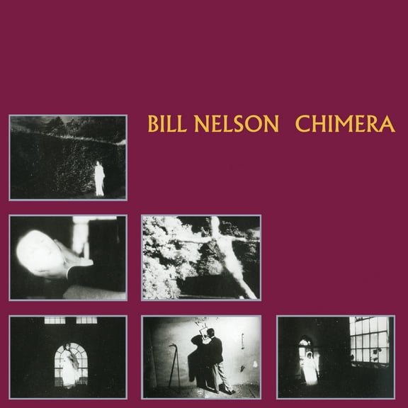 Bill Nelson - Chimera - Music & Performance - CD