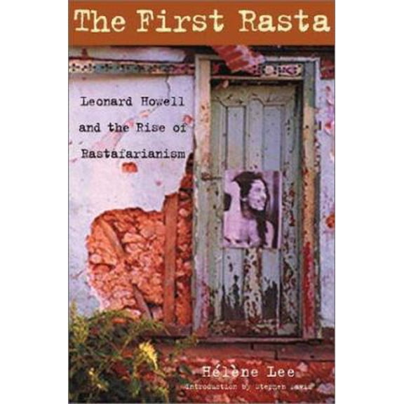 Pre-Owned The First Rasta: Leonard Howell and the Rise of Rastafarianism (Hardcover) 1556524668 9781556524660