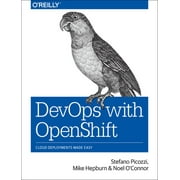 Angle View: Devops with Openshift: Cloud Deployments Made Easy [Paperback - Used]