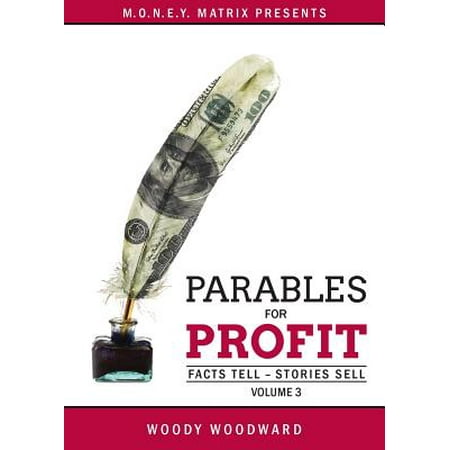 Parables for Profit Vol. 3 : Facts Tell - Stories
