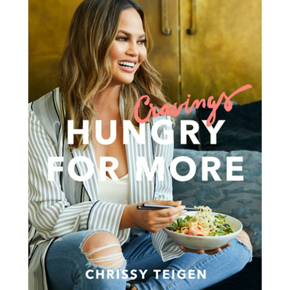 Pre-Owned Cravings: Hungry for More: A Cookbook (Hardcover 9781524759728) by Chrissy Teigen, Adeena Sussman