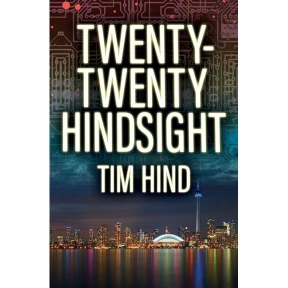 A Luke Frankland Novel Twenty-Twenty Hindsight, Book 3, (Paperback)