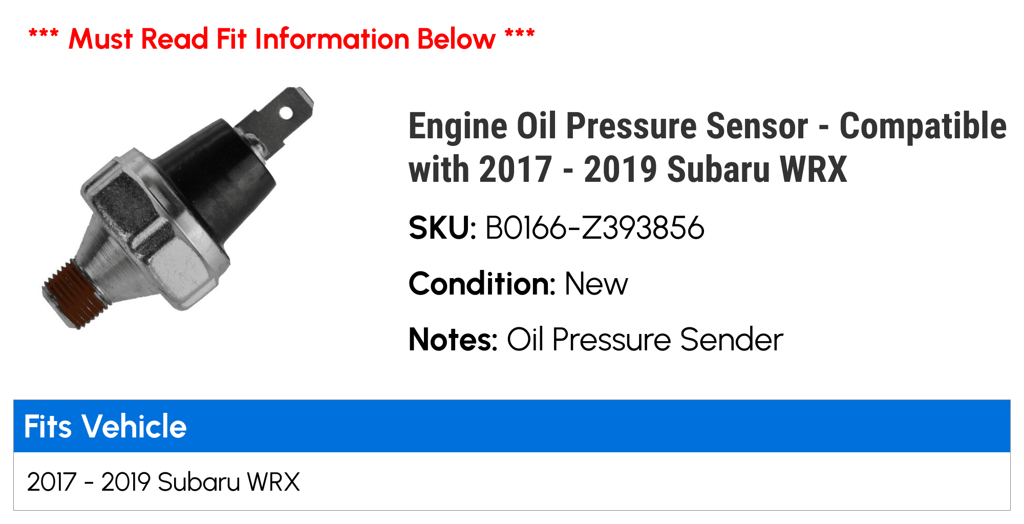 Engine Oil Pressure Sensor - Compatible with 2017 - 2019 Subaru WRX 2018