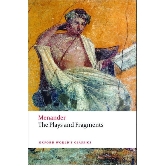 Oxford World's Classics The Plays and Fragments, (Paperback)